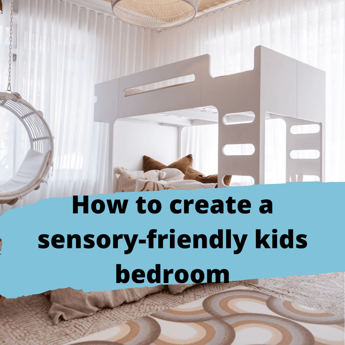 How to create a sensory-friendly kids bedroom