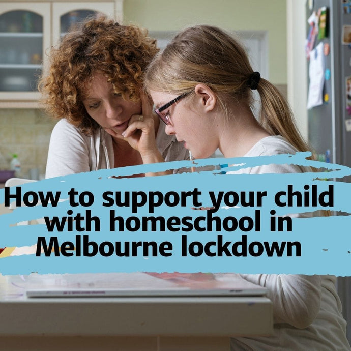 5 tips to help your child with homeschool in Melbourne Lockdown